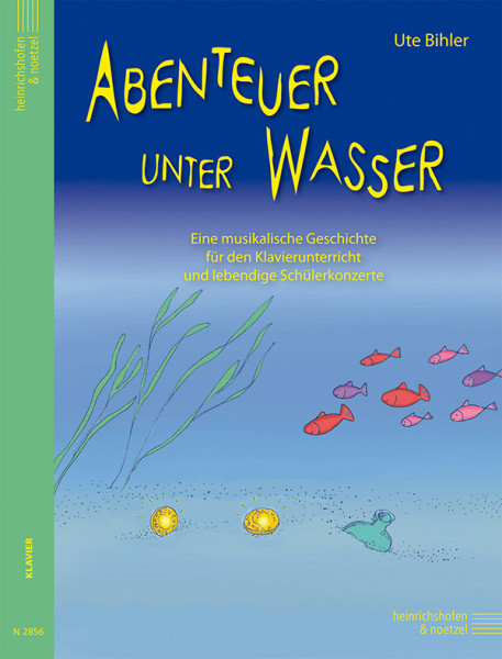 Underwater adventure | Ute Bihler | Heinrichshofen publishing house