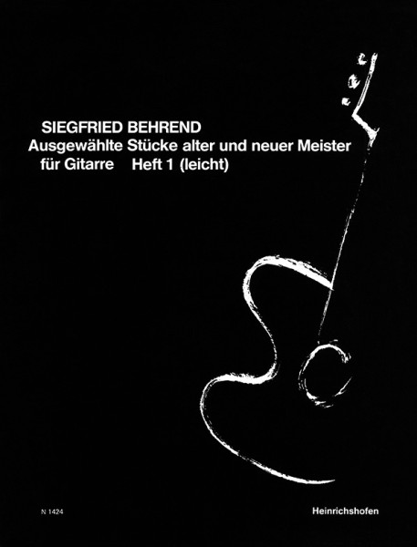 Selected Pieces by Old and New Masters for Guitar | Volume 1 | Siegfried Behrend | Heinrichshofen publishing house