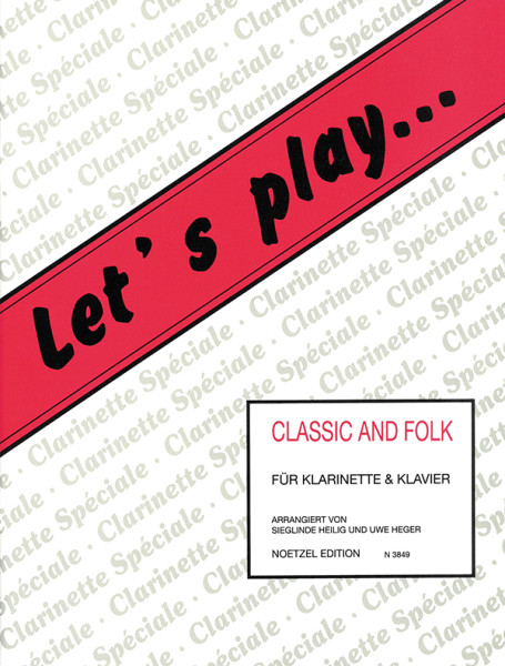 Let's play Classic and Folk | Sieglinde Heilig, Uwe Heger | Heinrichshofen publishing house
