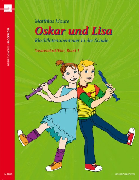 Oskar und Lisa - Blockflötenabenteuer in der Schule - Sopranblockflöte, Band 1