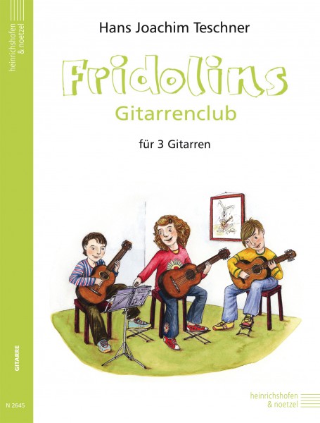 Fridolins Guitar Club | volume 1 | Hans Joachim Teschner | Heinrichshofen publishing house