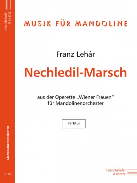Nechledil-Marsch aus der Operette "Wiener Frauen"