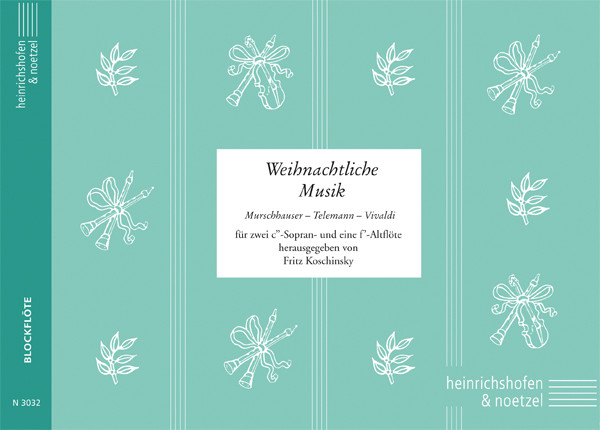 Christmassy music | Murschhauser | Telemann | Vivaldi | Heinrichshofen publishing house