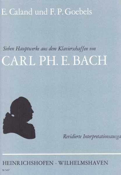 7 Hauptwerke aus dem Klavierschaffen von Carl Philipp Emanuel Bach