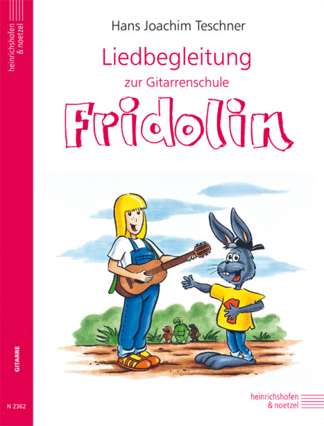 Song accompaniment for the guitar school Fridolin | Hans Joachim Teschner | Heinrichshofen publishing house