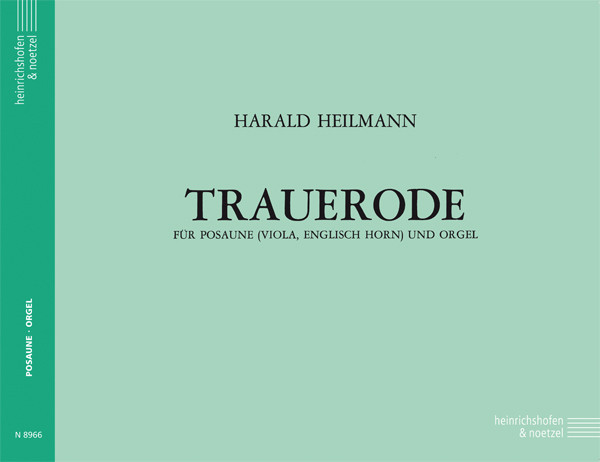 Funeral ode| Harald Heilmann | Heinrichshofen publishing house