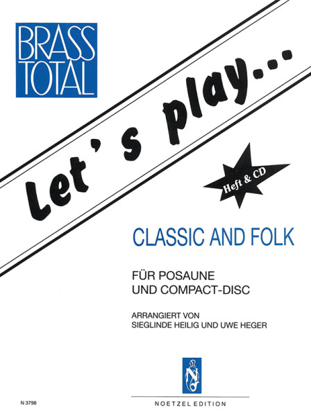 Let's play Classic and Folk | Sieglinde Heilig, Uwe Heger | Heinrichshofen publishing house